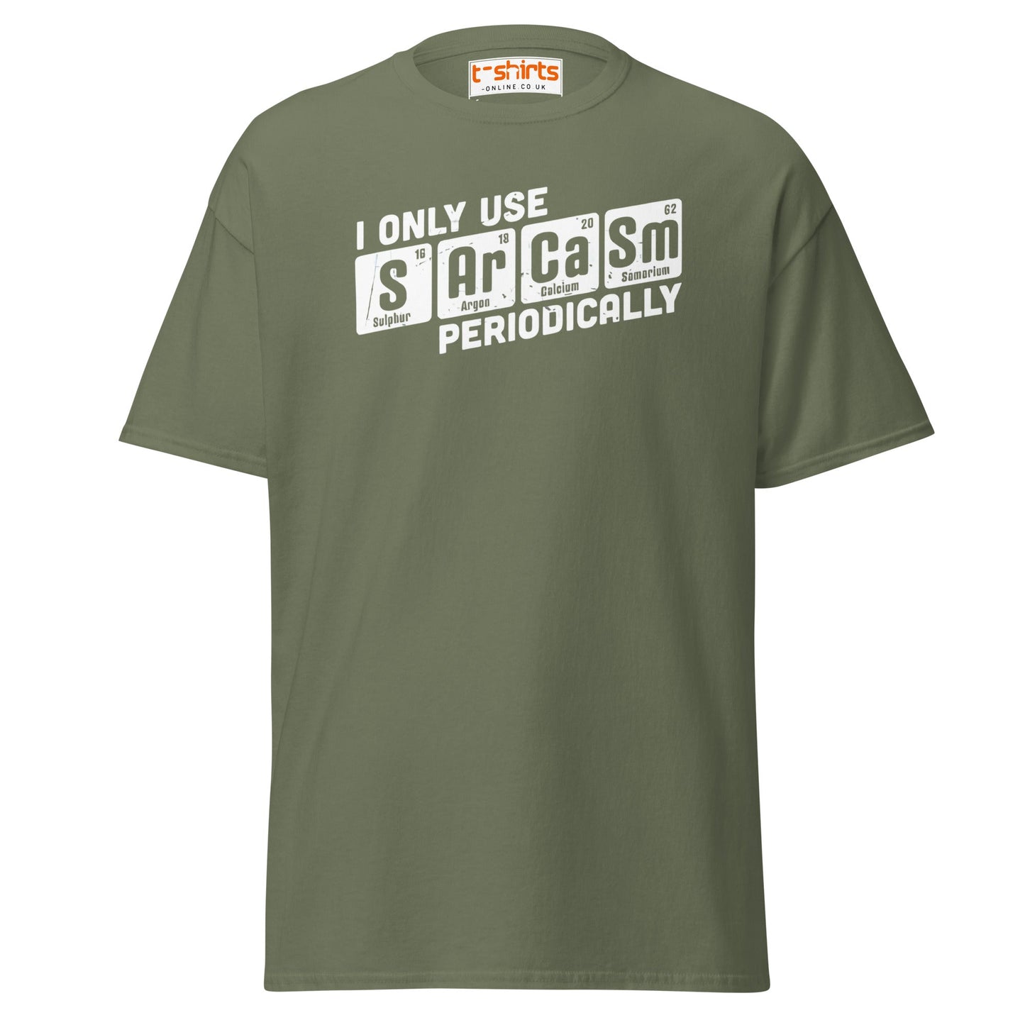 Sarcasm Periodically T-Shirt | Funny Science Humor Tee - Military Green - T-Shirts Online