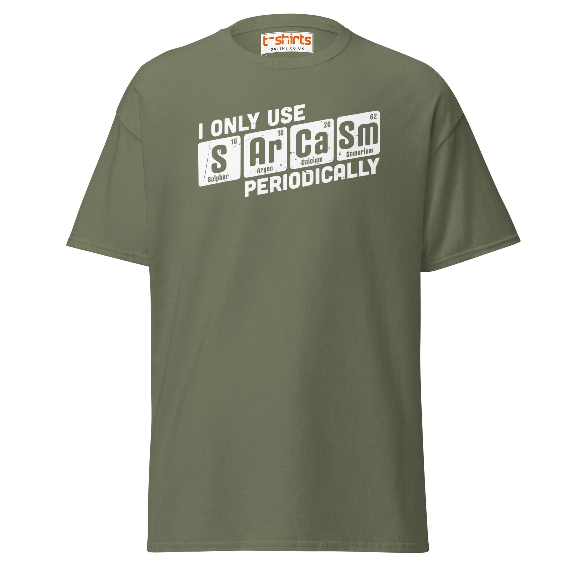 Sarcasm Periodically T-Shirt | Funny Science Humor Tee - Military Green - T-Shirts Online