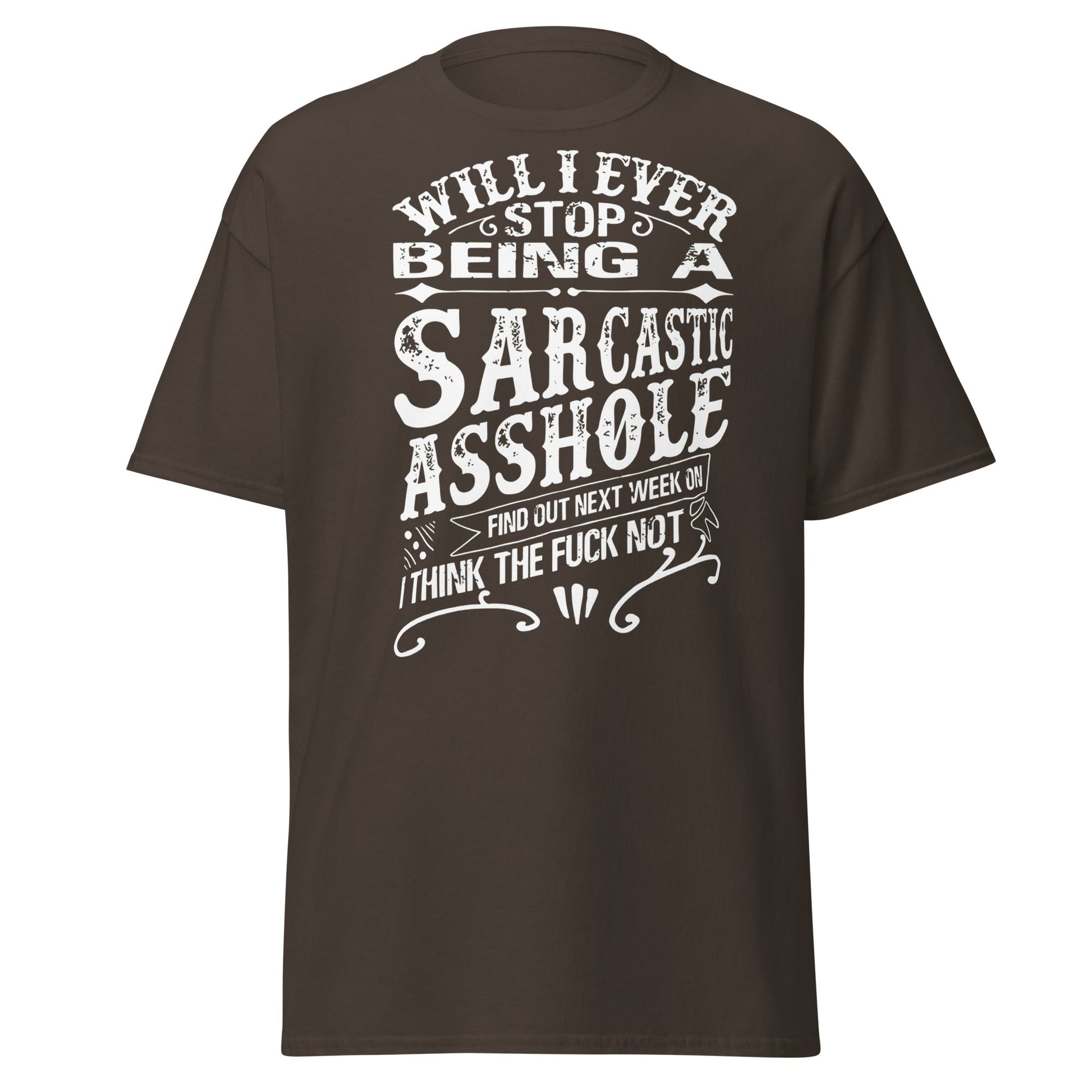 Sarcastic Asshole T-Shirt – Funny Attitude Adult Tee - Dark Chocolate - T-Shirts Online