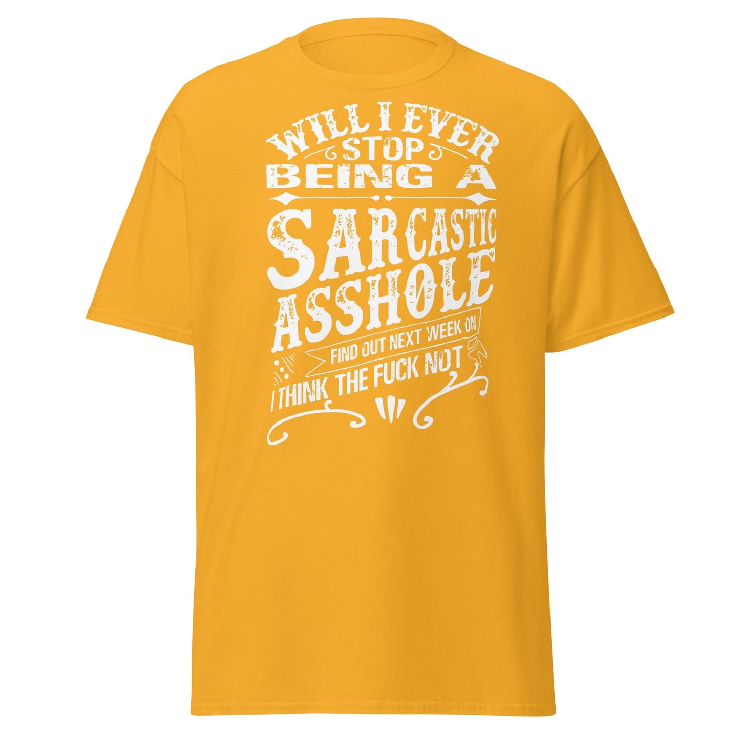 Sarcastic Asshole T-Shirt – Funny Attitude Adult Tee - Gold - T-Shirts Online