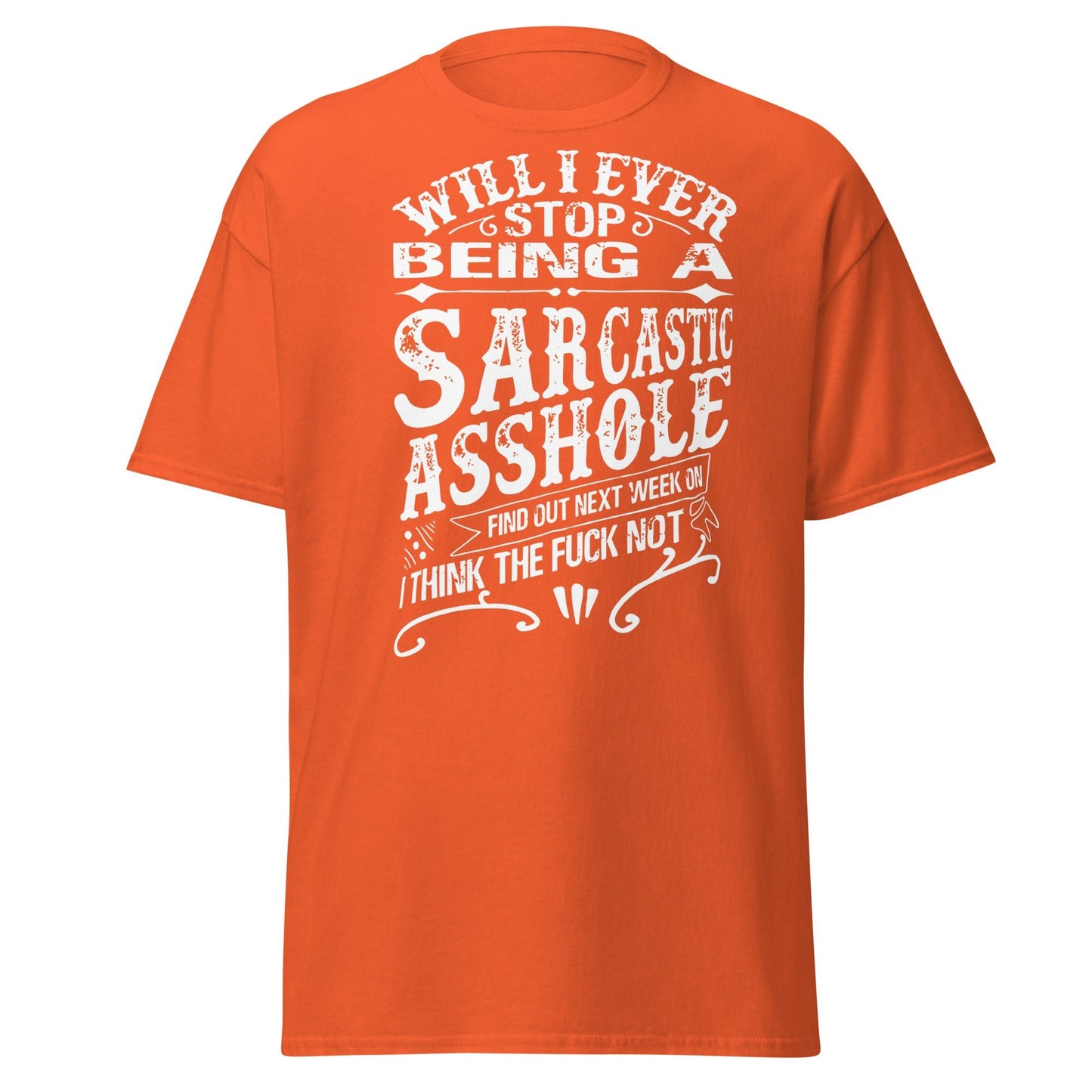 Sarcastic Asshole T-Shirt – Funny Attitude Adult Tee - Orange - T-Shirts Online