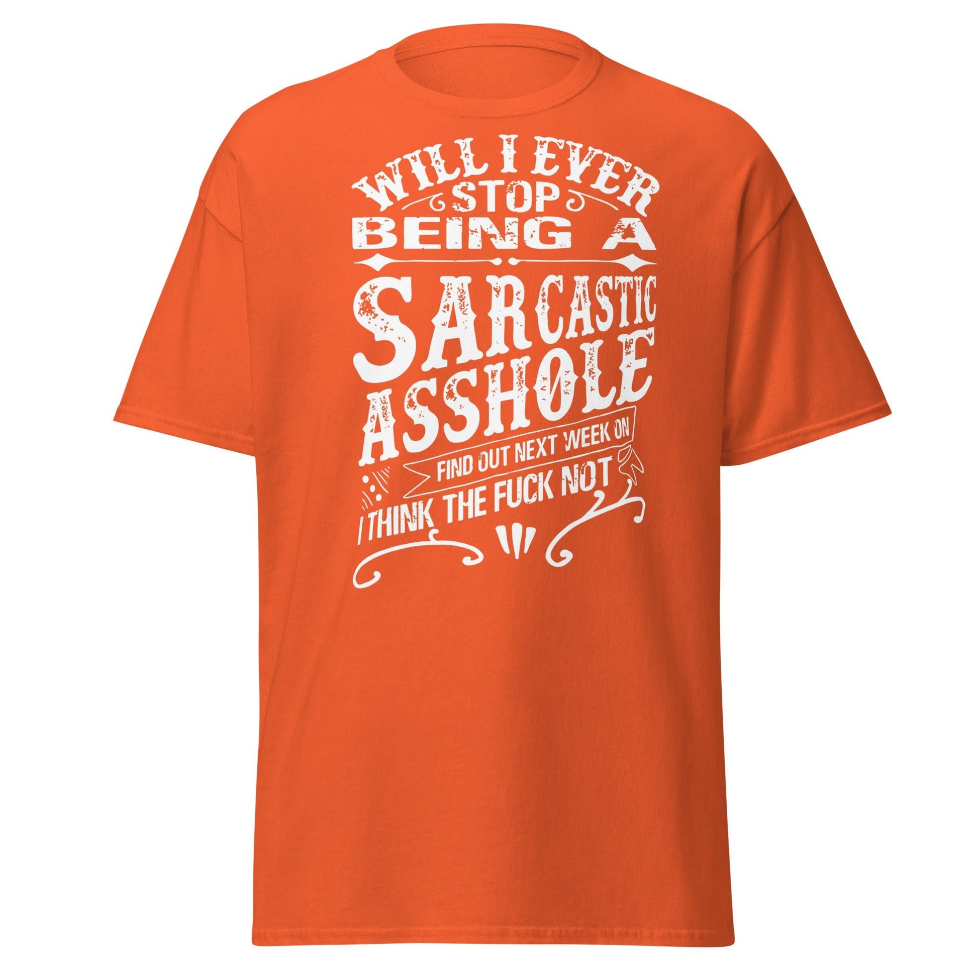 Sarcastic Asshole T-Shirt – Funny Attitude Adult Tee - Orange - T-Shirts Online