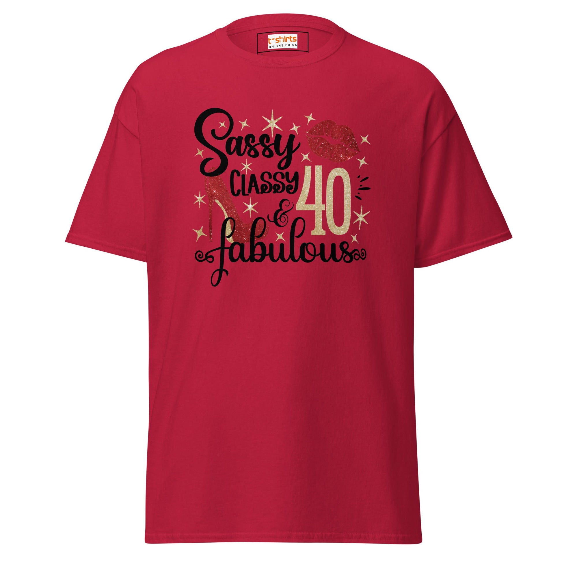 Sassy & Classy | 40th Birthday T-Shirt - Cardinal - T-Shirts Online