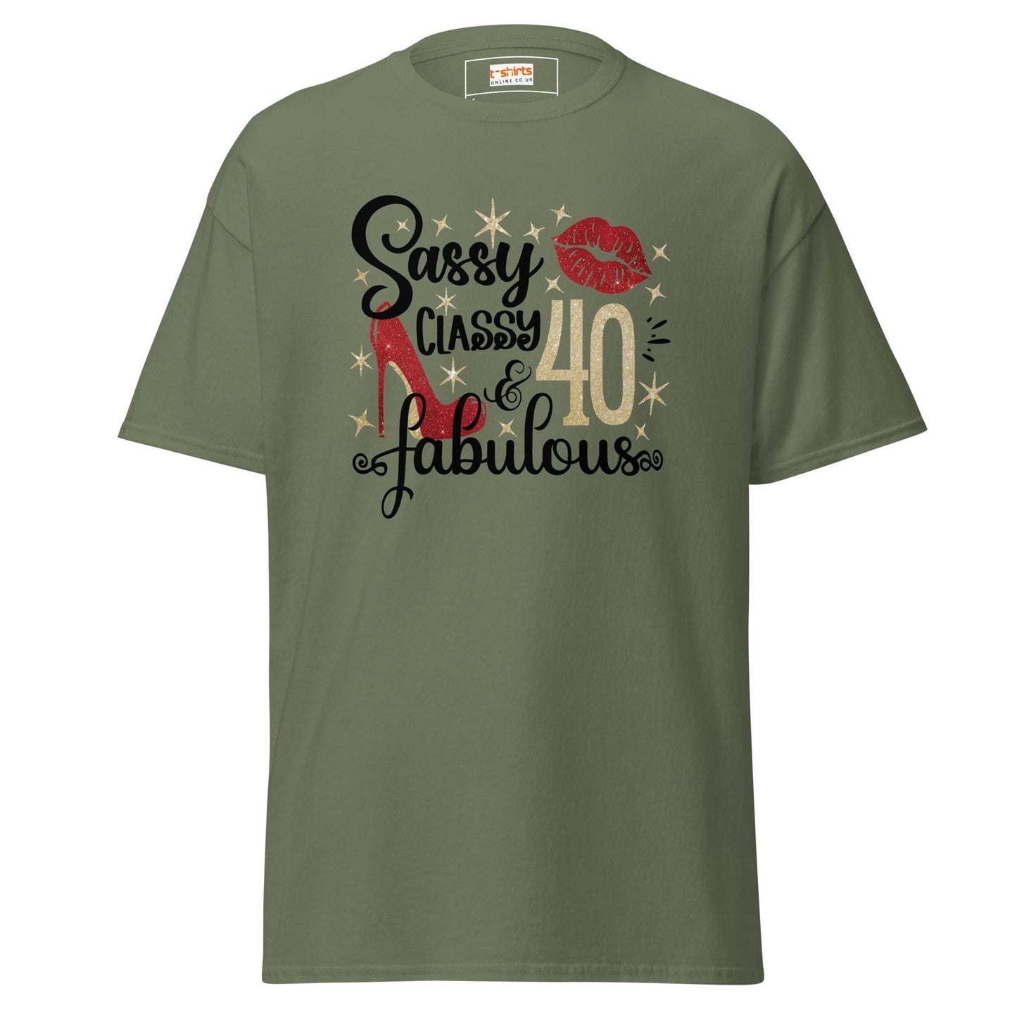 Sassy & Classy | 40th Birthday T-Shirt - Military Green - T-Shirts Online