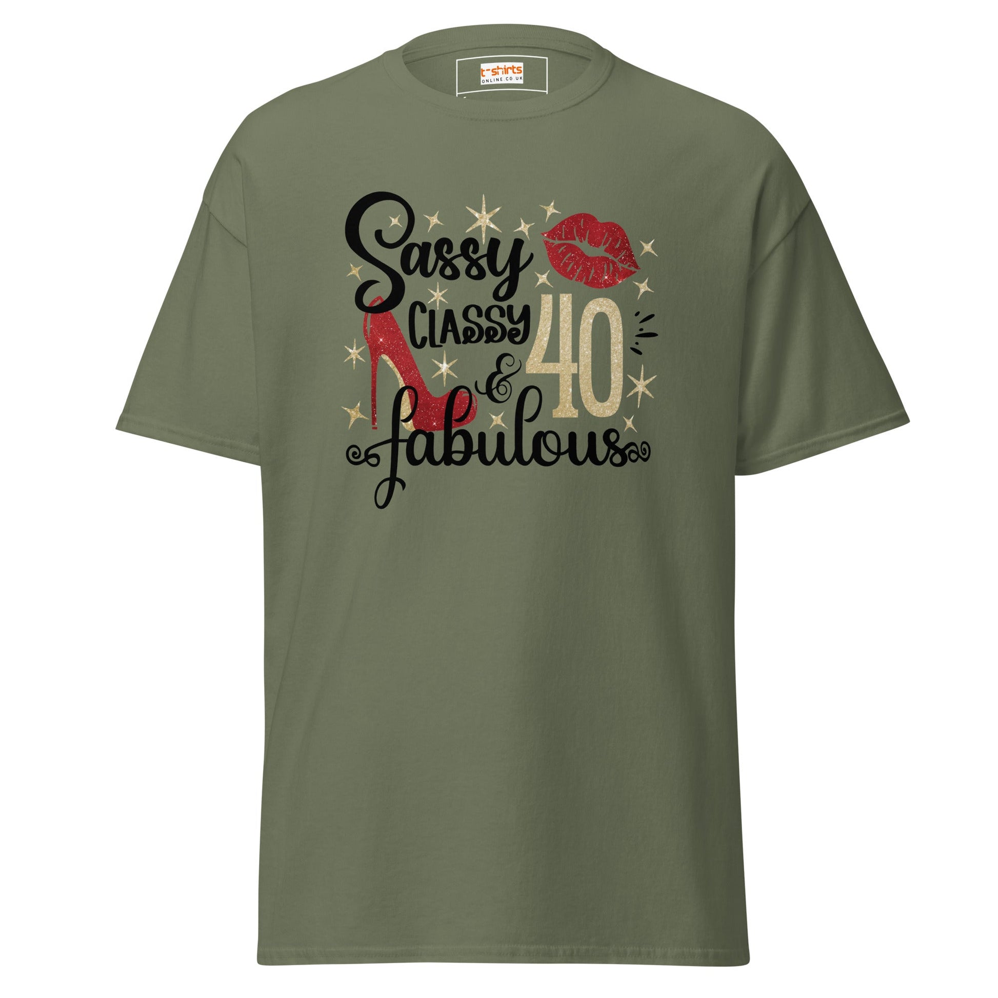 Sassy & Classy | 40th Birthday T-Shirt - Military Green - T-Shirts Online