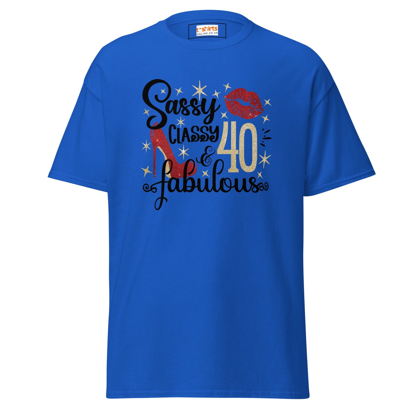 Sassy & Classy | 40th Birthday T-Shirt - Royal - T-Shirts Online