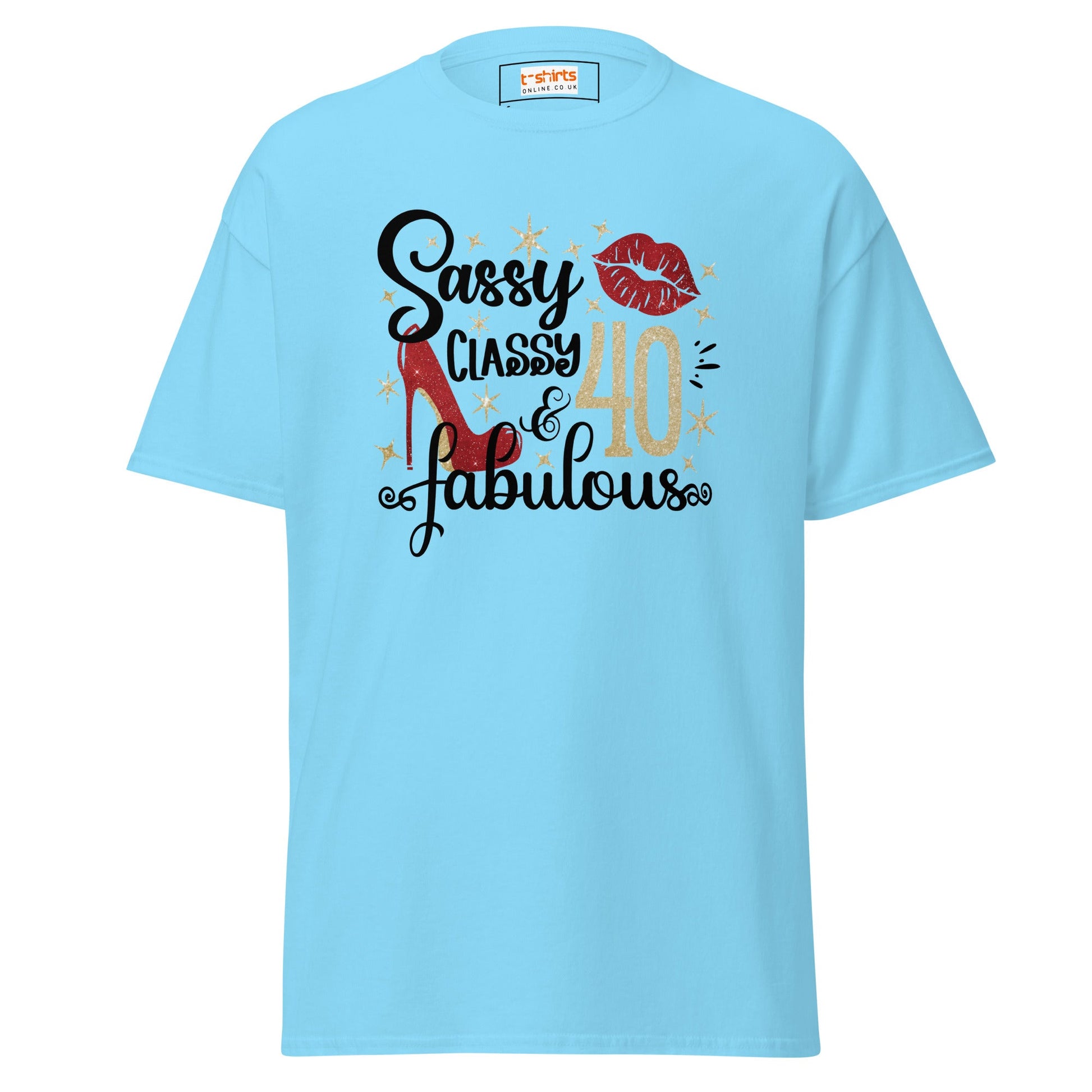 Sassy & Classy | 40th Birthday T-Shirt - Sky - T-Shirts Online
