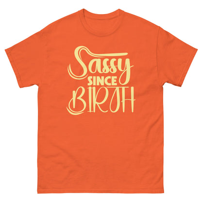 Sassy Since Birth | Sassy T-Shirt - Orange - T-Shirts Online
