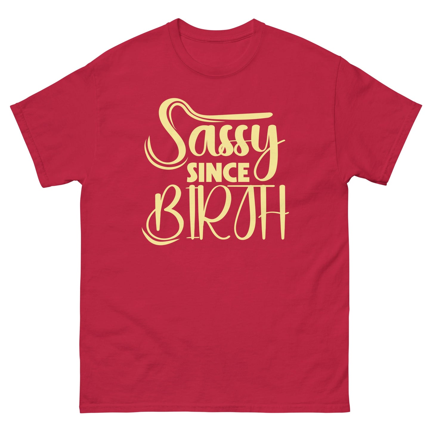 Sassy Since Birth | Sassy T-Shirt - Cardinal - T-Shirts Online