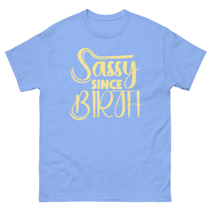 Sassy Since Birth | Sassy T-Shirt - Carolina Blue - T-Shirts Online