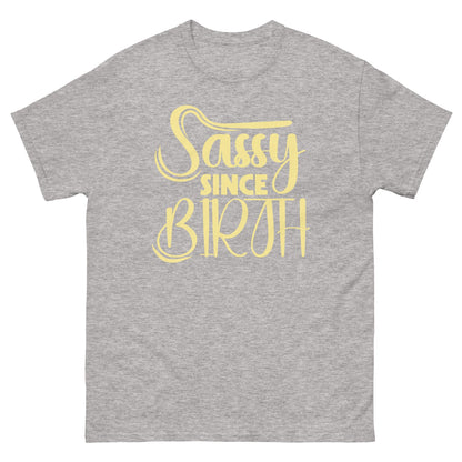 Sassy Since Birth | Sassy T-Shirt - Sport Grey - T-Shirts Online