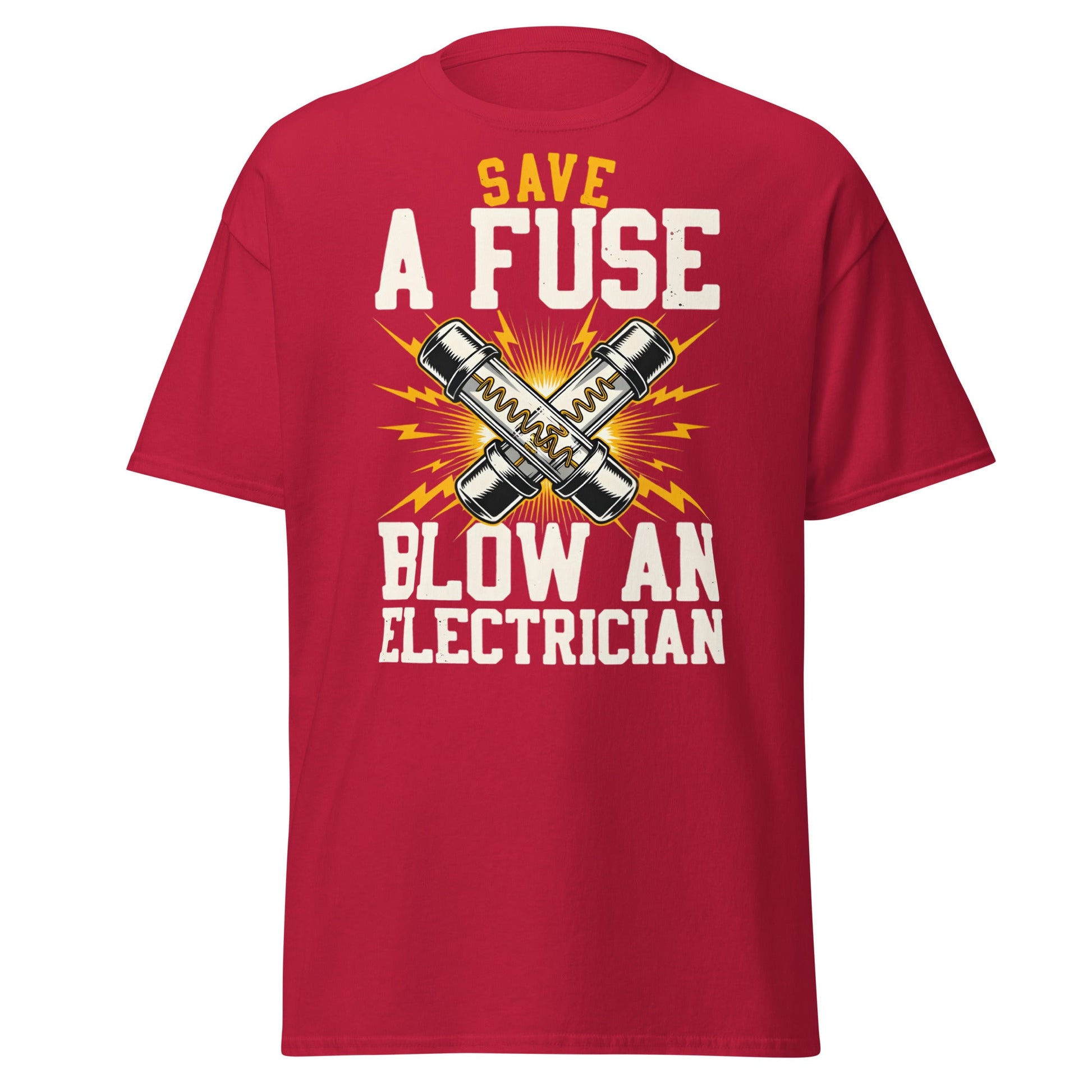 Save a Fuse Blow an Electrician T-Shirt - Funny Tradesman Tee - Cardinal - T-Shirts Online