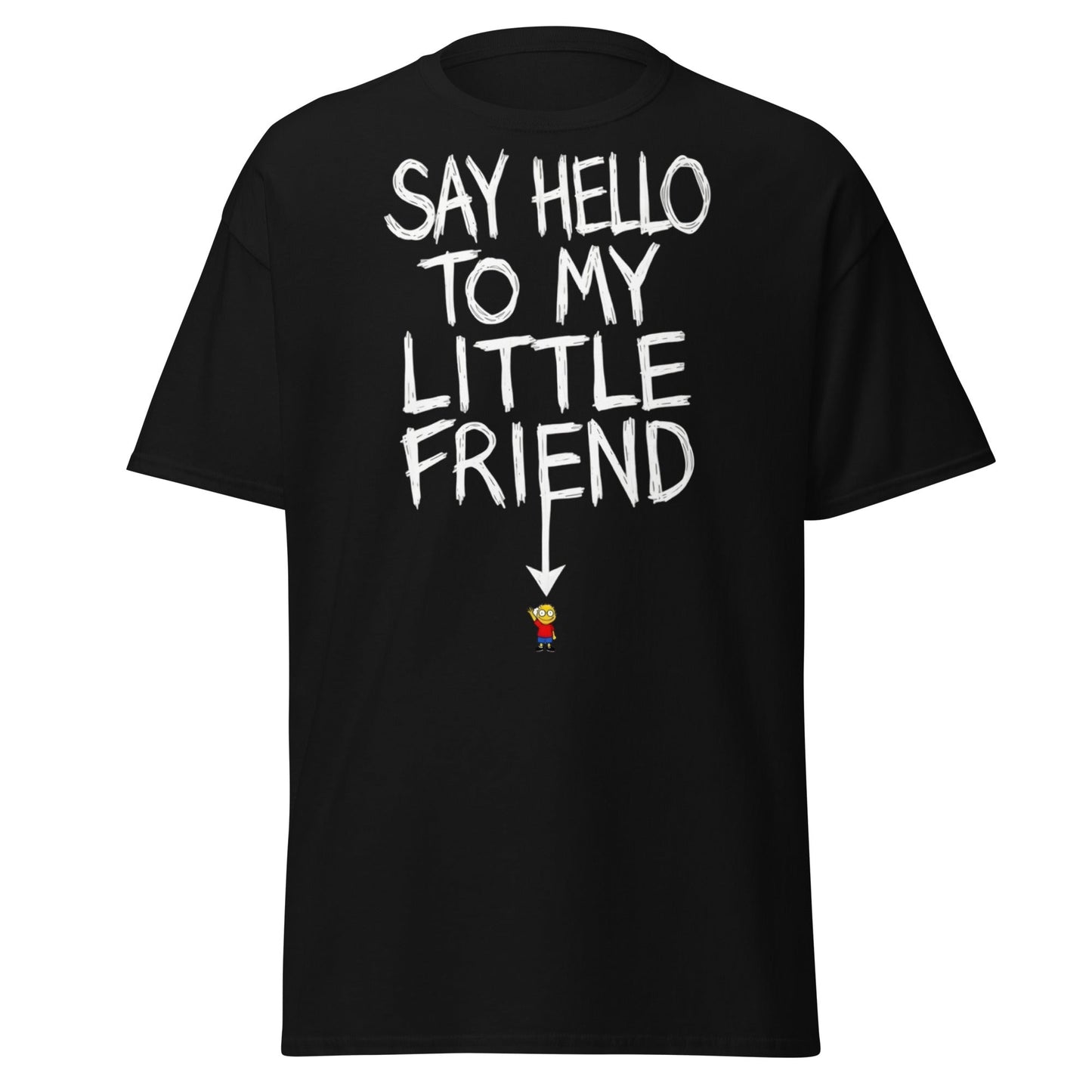 Say Hello To My Little Friend Funny Graphic T-Shirt - Black - T-Shirts Online