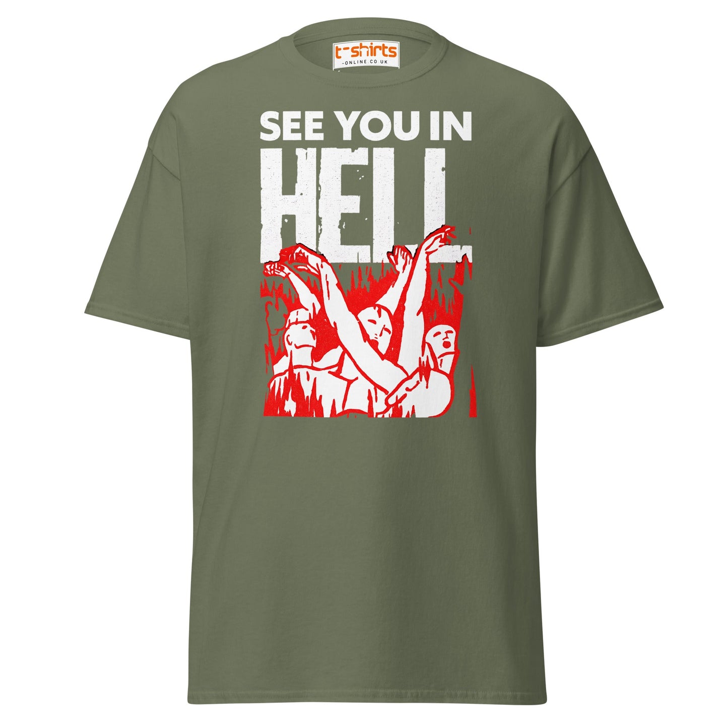 See You In Hell T-Shirt – Distressed Gothic Tee - Military Green - T-Shirts Online