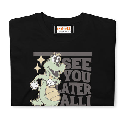 See You Later Alligator T-Shirt - Black - T-Shirts Online