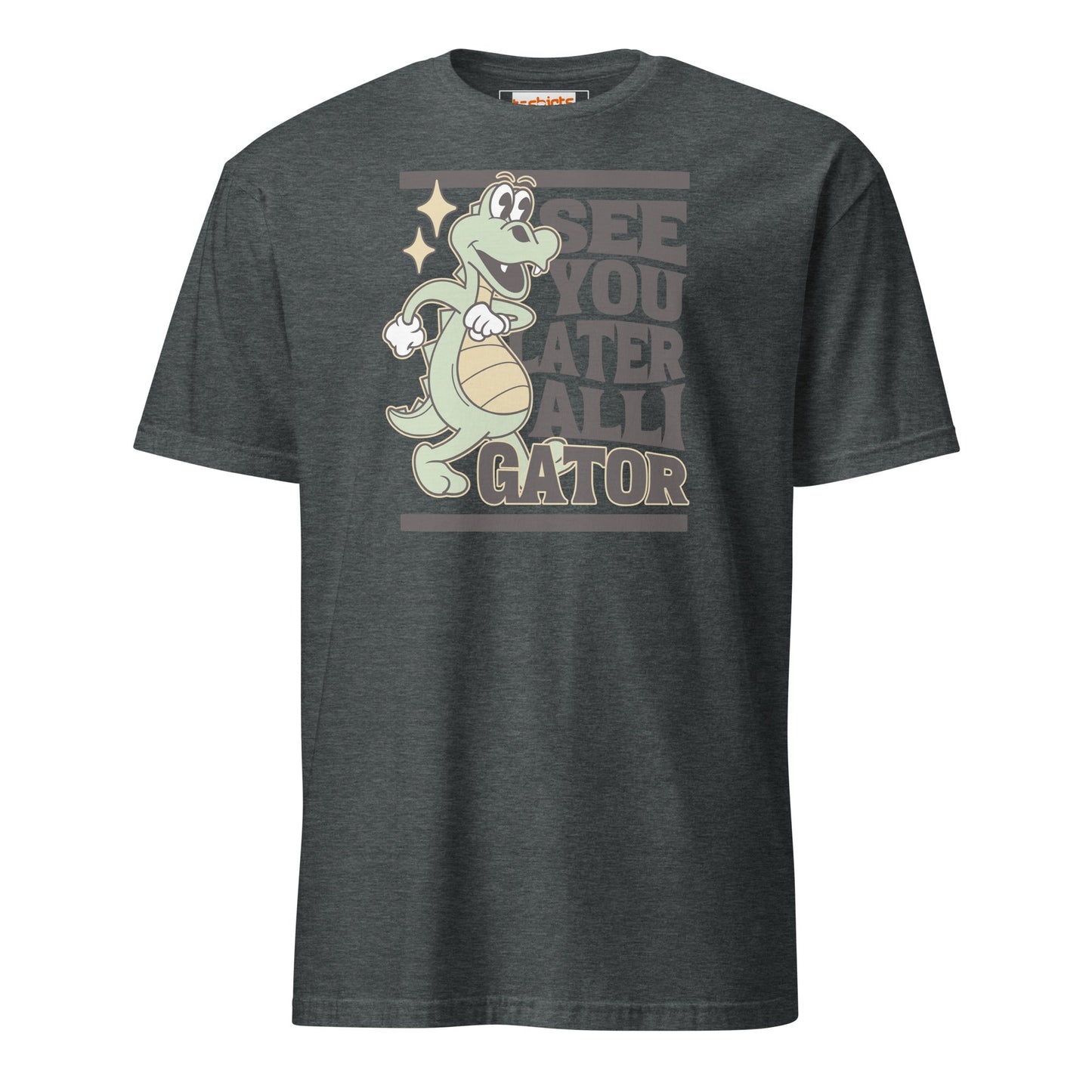 See You Later Alligator T-Shirt - Dark Heather - T-Shirts Online