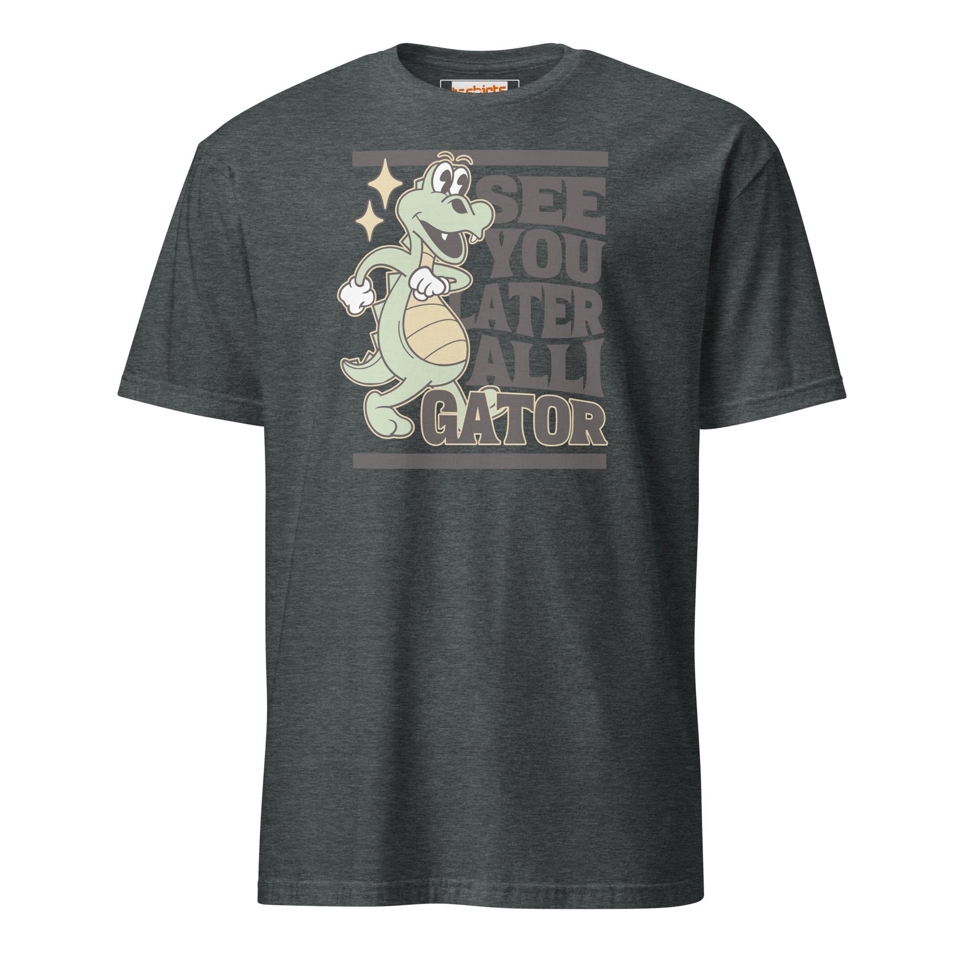 See You Later Alligator T-Shirt - Dark Heather - T-Shirts Online