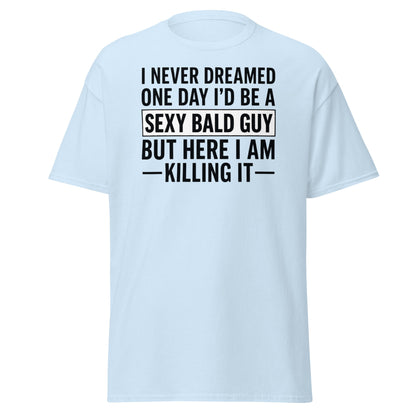 Sexy Bald Guy T-Shirt - Funny Bald Men’s Humor Tee - Light Blue - T-Shirts Online