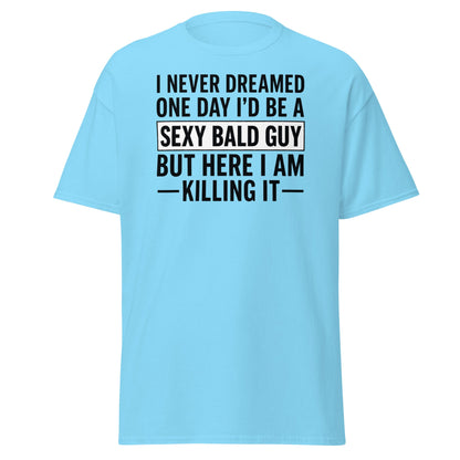Sexy Bald Guy T-Shirt - Funny Bald Men’s Humor Tee - Sky - T-Shirts Online
