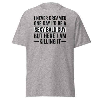 Sexy Bald Guy T-Shirt - Funny Bald Men’s Humor Tee - Sport Grey - T-Shirts Online