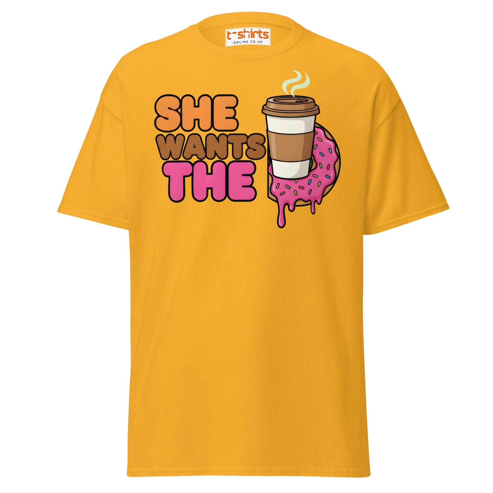 She Wants The D T-Shirt - Gold - T-Shirts Online