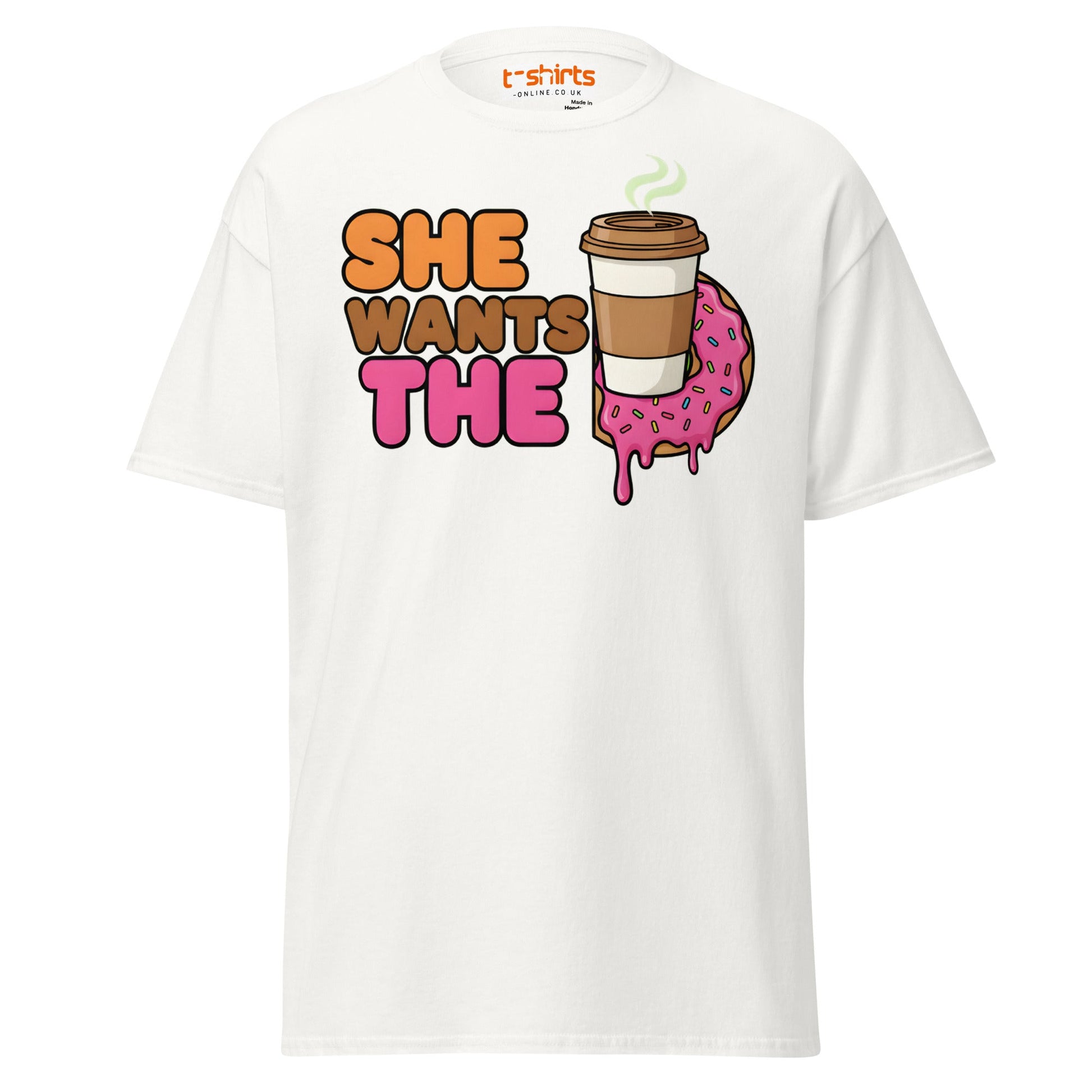 She Wants The D T-Shirt - White - T-Shirts Online