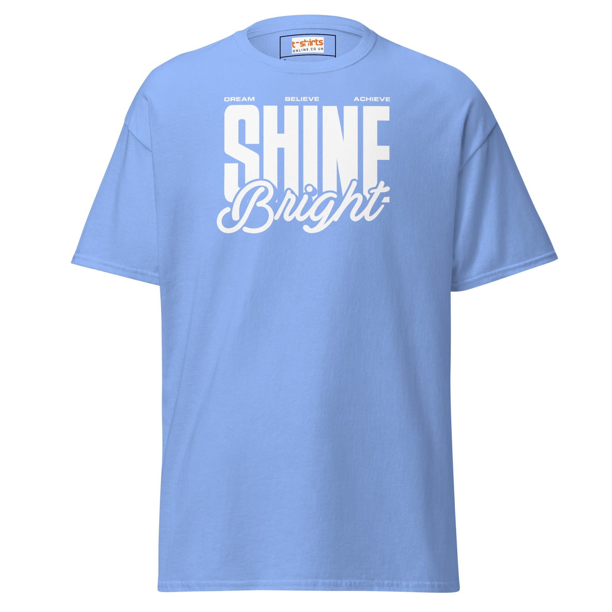 Shine Bright | Positivity T-Shirt - Carolina Blue - T-Shirts Online