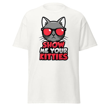 Show Me Your Kitties T-Shirt - Funny Cat Lover Graphic Tee - White - T-Shirts Online