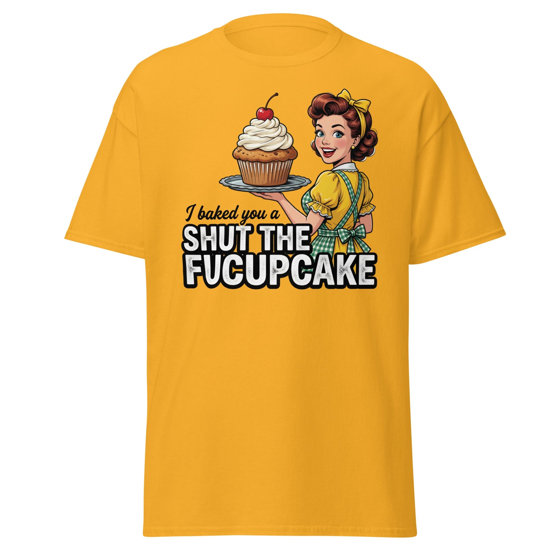Shut The Fucupcake T-Shirt - Funny Retro Pin-Up Adult Humor Tee - Gold - T-Shirts Online