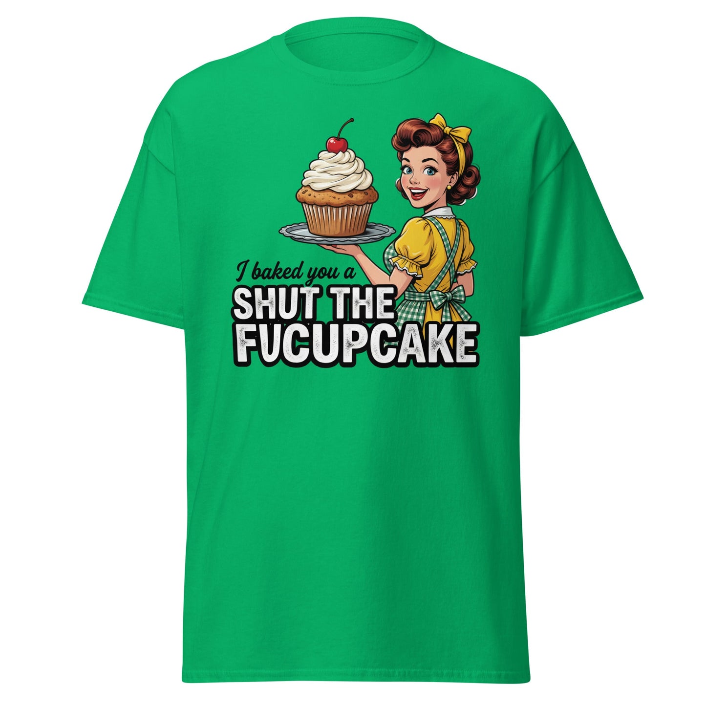 Shut The Fucupcake T-Shirt - Funny Retro Pin-Up Adult Humor Tee - Irish Green - T-Shirts Online