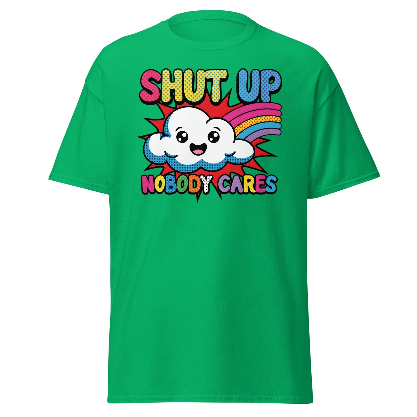 Shut Up Nobody Cares T-Shirt Funny Cartoon Cloud Tee - Irish Green - T-Shirts Online