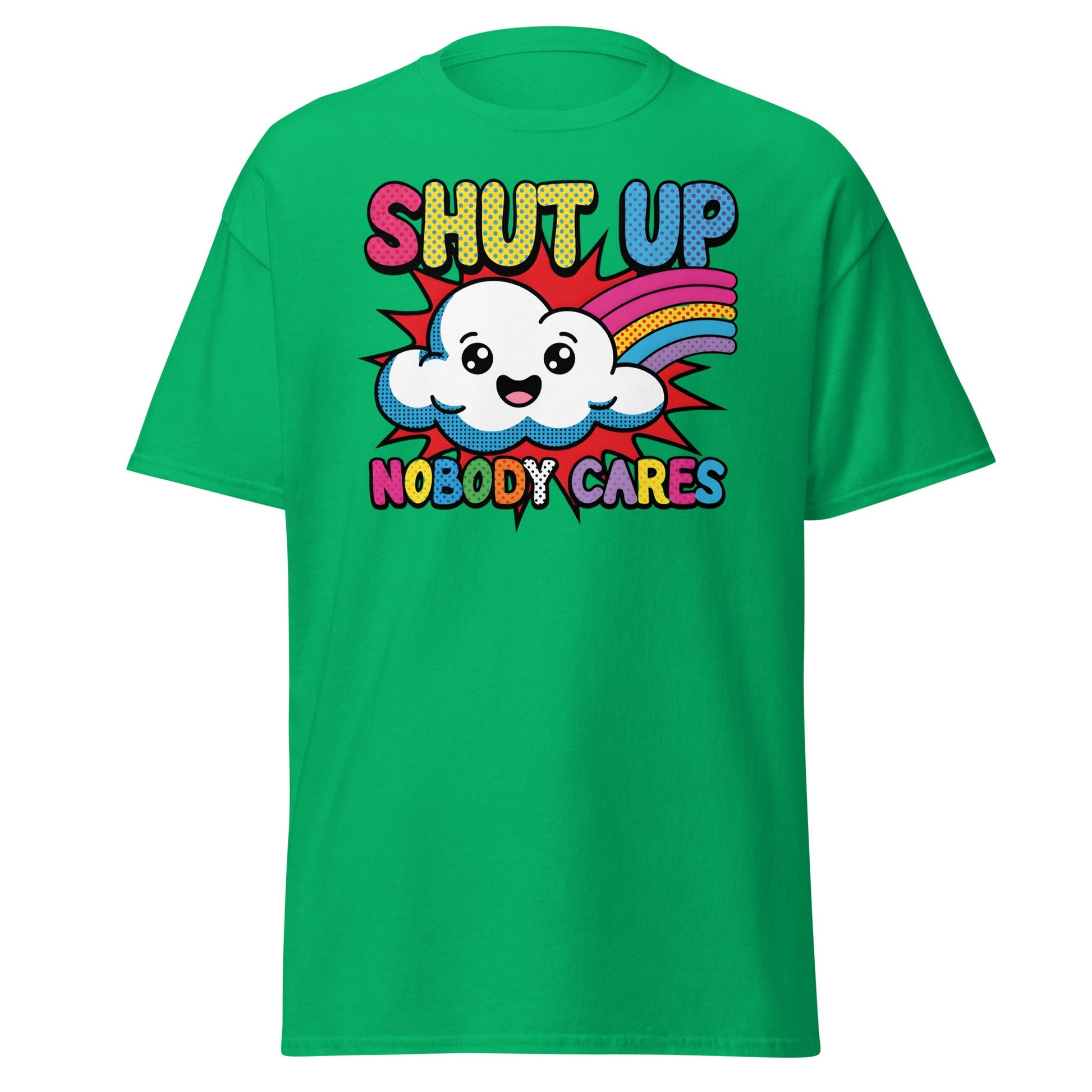 Shut Up Nobody Cares T-Shirt Funny Cartoon Cloud Tee - Irish Green - T-Shirts Online