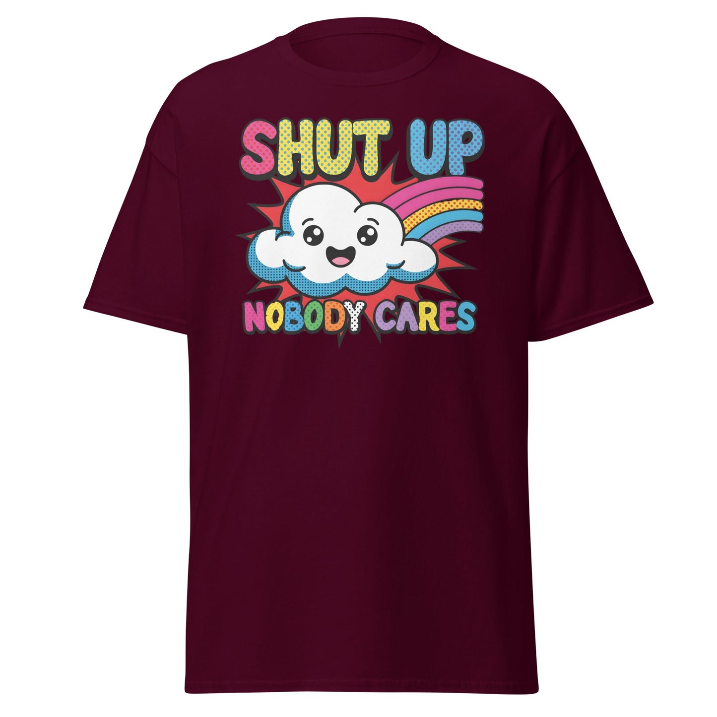 Shut Up Nobody Cares T-Shirt Funny Cartoon Cloud Tee - Maroon - T-Shirts Online