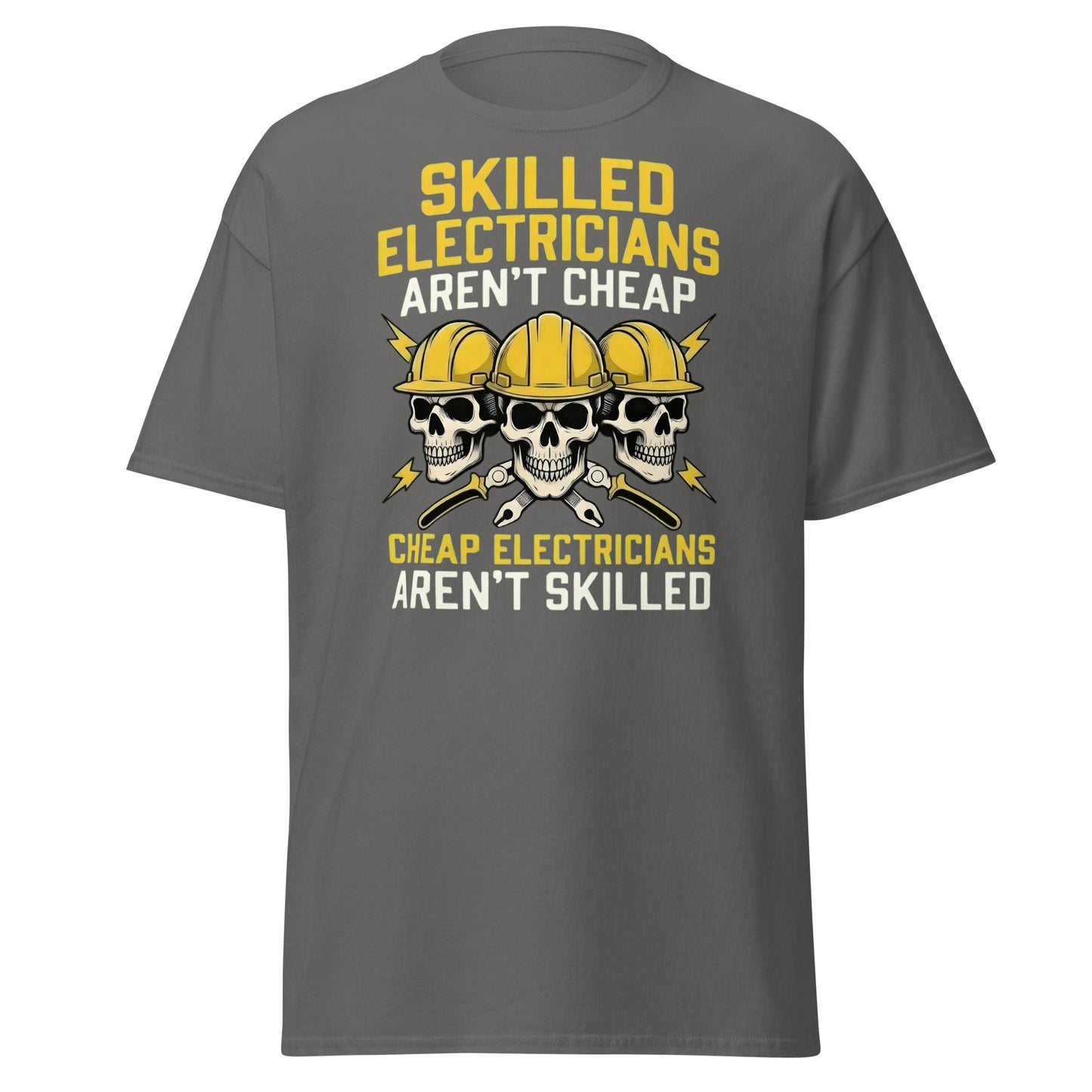 Skilled Electricians Aren't Cheap T-Shirt | Funny Trade Tee - Charcoal - T-Shirts Online