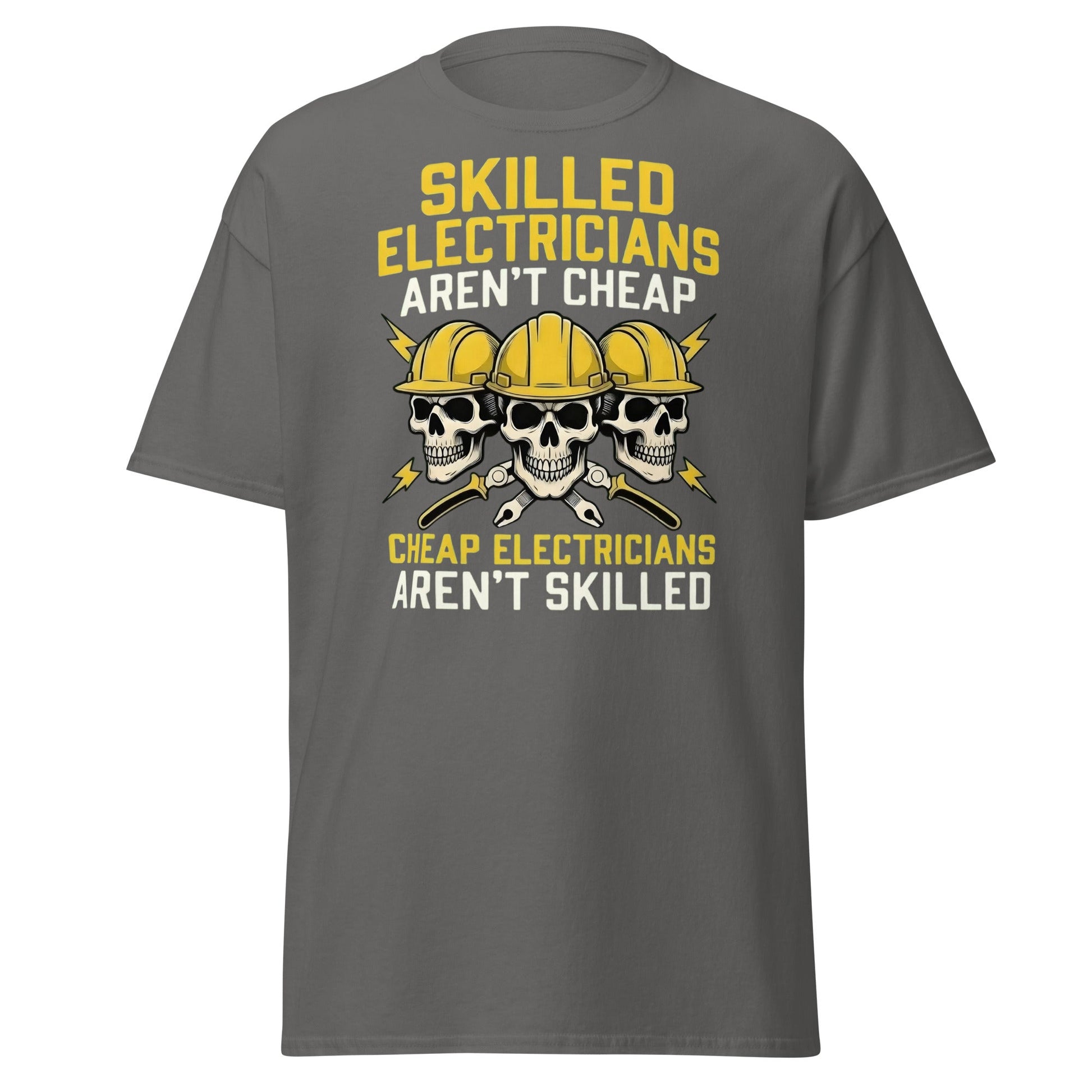 Skilled Electricians Aren't Cheap T-Shirt | Funny Trade Tee - Charcoal - T-Shirts Online