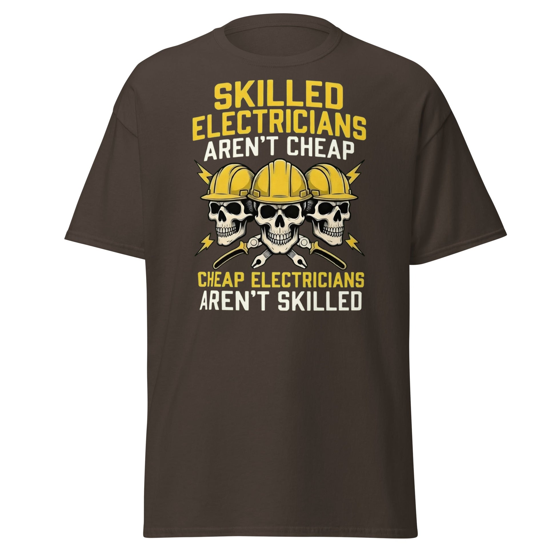 Skilled Electricians Aren't Cheap T-Shirt | Funny Trade Tee - Dark Chocolate - T-Shirts Online