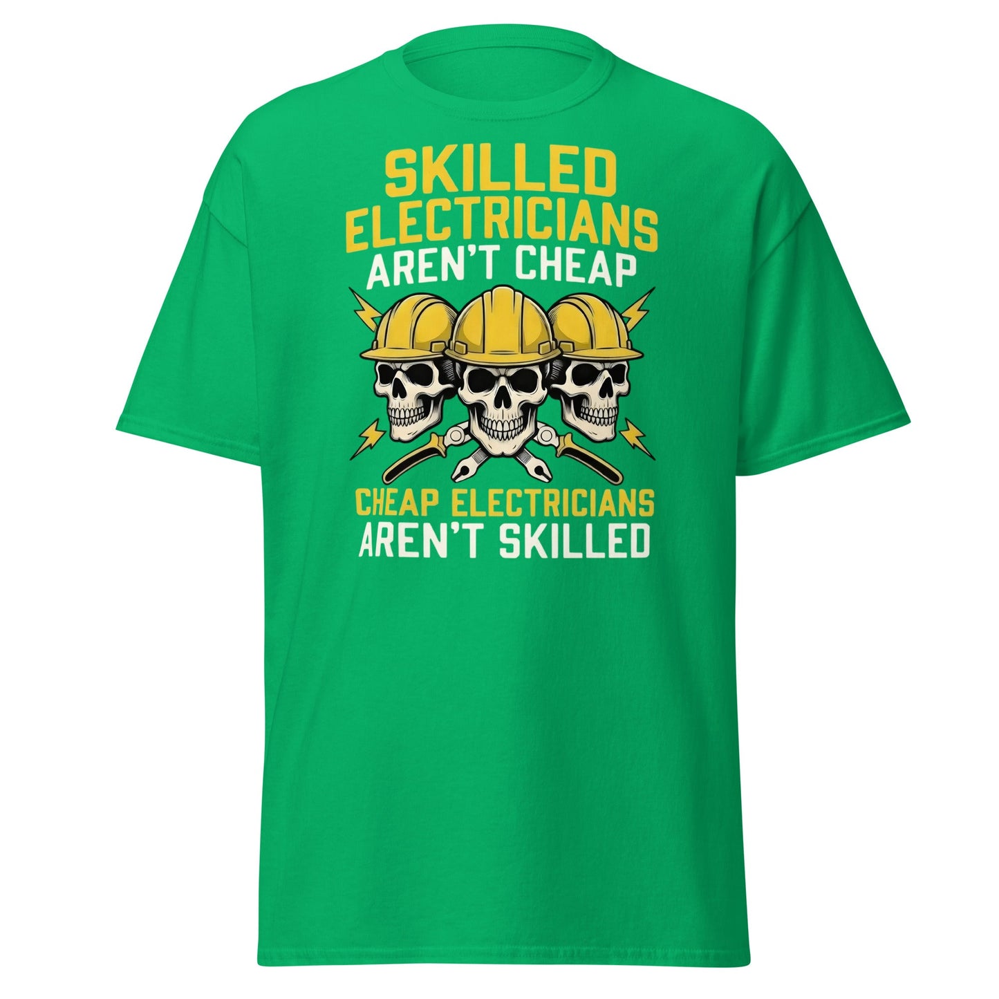 Skilled Electricians Aren't Cheap T-Shirt | Funny Trade Tee - Irish Green - T-Shirts Online