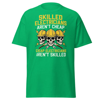 Skilled Electricians Aren't Cheap T-Shirt | Funny Trade Tee - Irish Green - T-Shirts Online