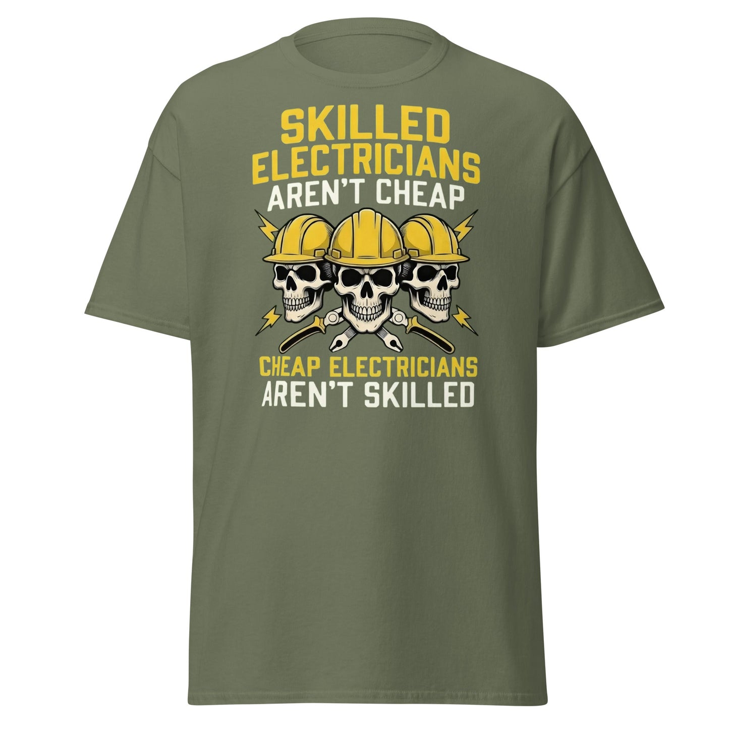 Skilled Electricians Aren't Cheap T-Shirt | Funny Trade Tee - Military Green - T-Shirts Online