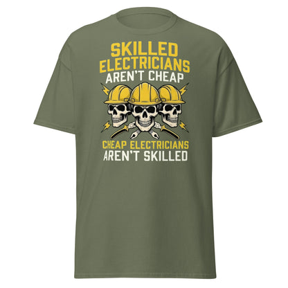 Skilled Electricians Aren't Cheap T-Shirt | Funny Trade Tee - Military Green - T-Shirts Online