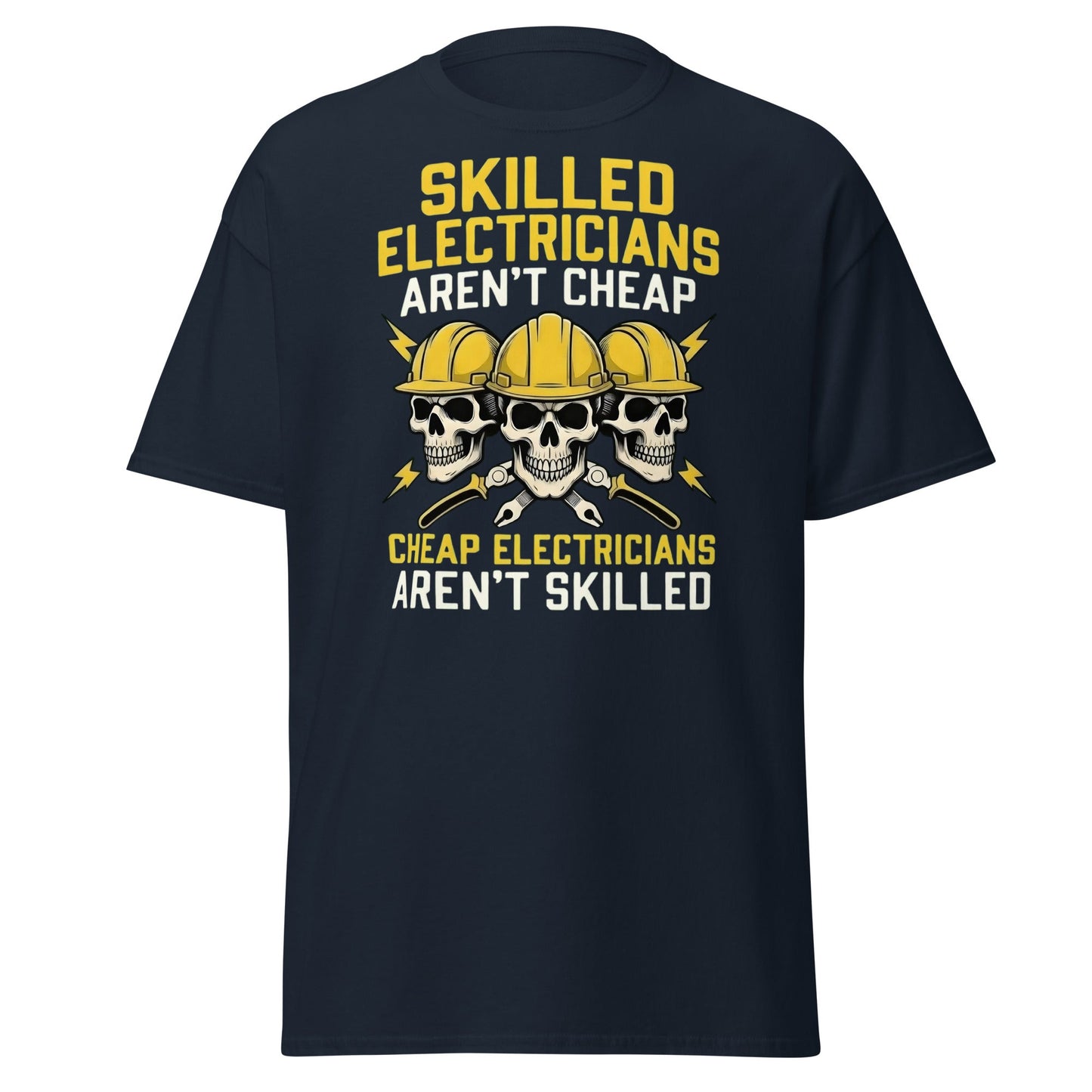 Skilled Electricians Aren't Cheap T-Shirt | Funny Trade Tee - Navy - T-Shirts Online