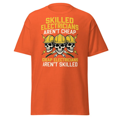 Skilled Electricians Aren't Cheap T-Shirt | Funny Trade Tee - Orange - T-Shirts Online