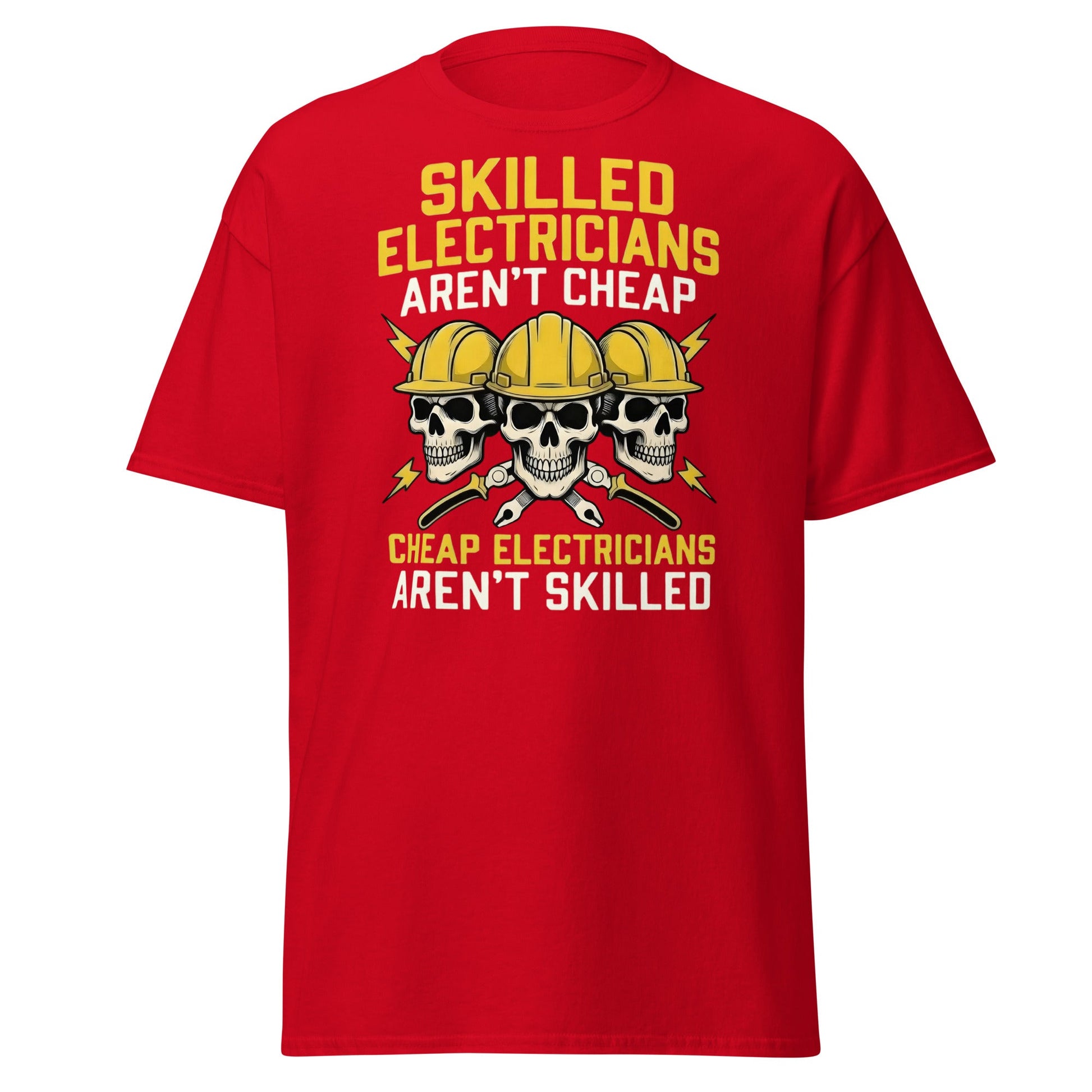 Skilled Electricians Aren't Cheap T-Shirt | Funny Trade Tee - Red - T-Shirts Online