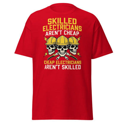 Skilled Electricians Aren't Cheap T-Shirt | Funny Trade Tee - Red - T-Shirts Online