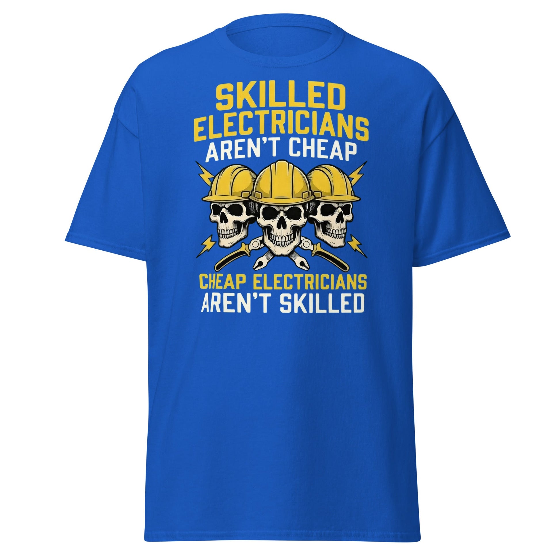 Skilled Electricians Aren't Cheap T-Shirt | Funny Trade Tee - Royal - T-Shirts Online