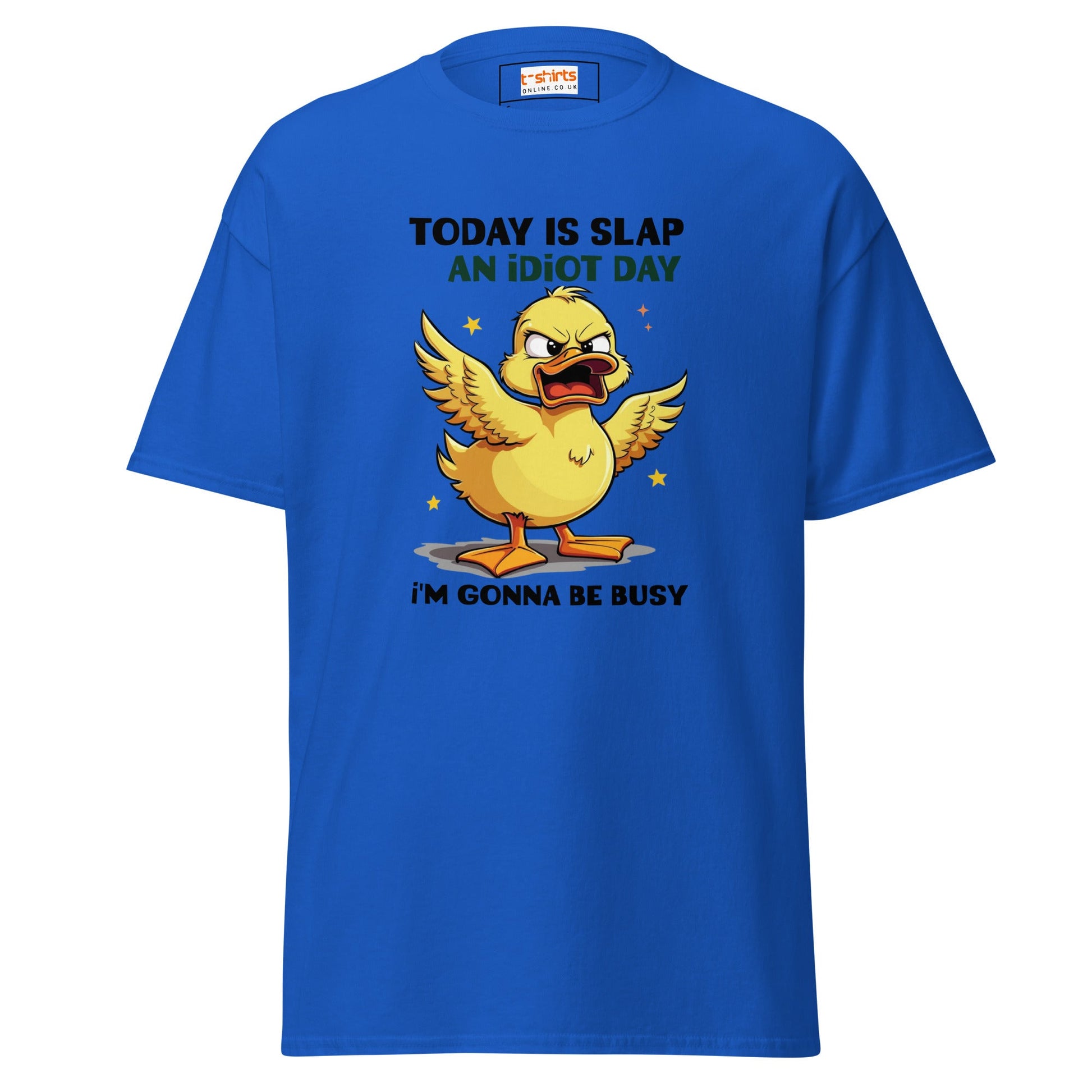 Slap an Idiot Day | Duck T-Shirt - Royal - T-Shirts Online