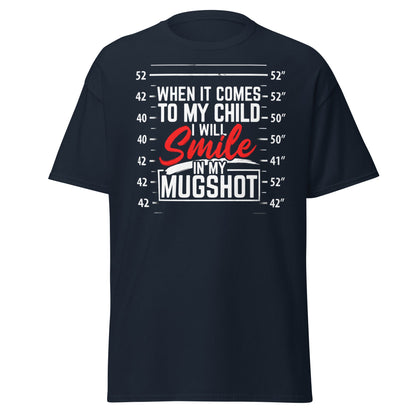 Smile In My Mugshot Funny Protective Parent T-Shirt - Navy - T-Shirts Online