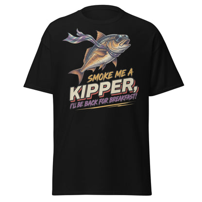 Smoke Me a Kipper Funny T-Shirt – Retro Kipper Breakfast Quote - Black - T-Shirts Online