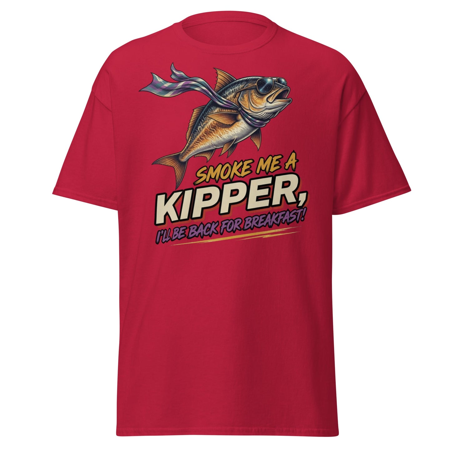 Smoke Me a Kipper Funny T-Shirt – Retro Kipper Breakfast Quote - Cardinal - T-Shirts Online