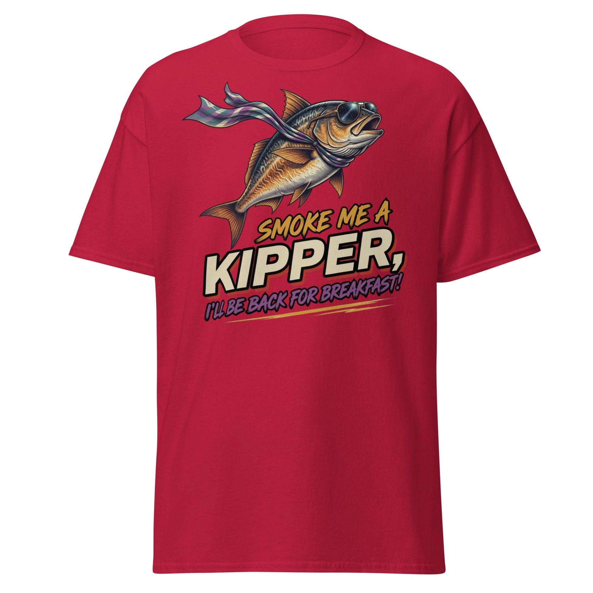 Smoke Me a Kipper Funny T-Shirt – Retro Kipper Breakfast Quote - Cardinal - T-Shirts Online